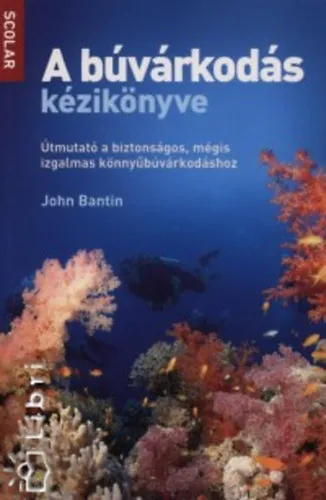 Újdonság A búvárkodás kézikönyve