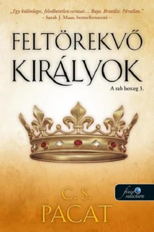 Gyors szállítás FELTÖREKVŐ KIRÁLYOK - A RAB HERCEG 3.