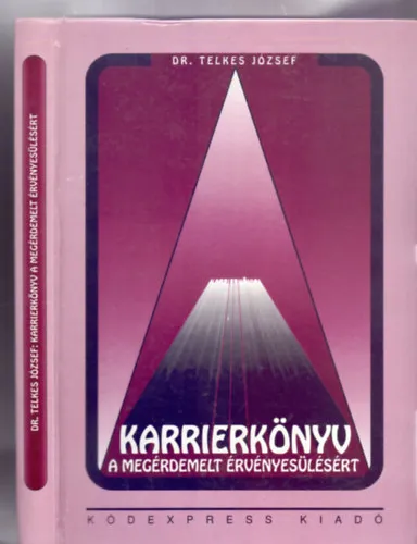Karrierkönyv - A megérdemelt érvényesülésért Bestseller