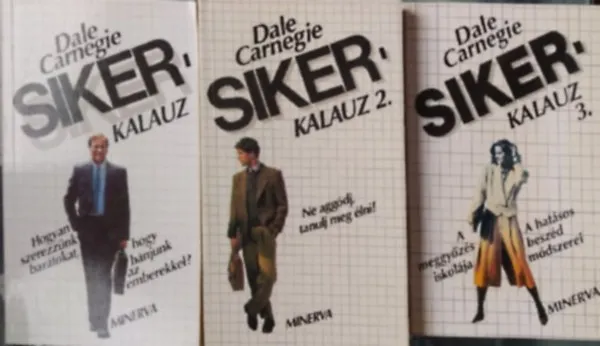 Sikerkalauz I-III. (I.: Hogyan szerezzünk barátokat, hogy bánjunk az emberekkel? II.: Ne aggódj, tanulj meg élni! III.: A meggyőzés iskolája/A hatásos beszéd módszerei) Prémium