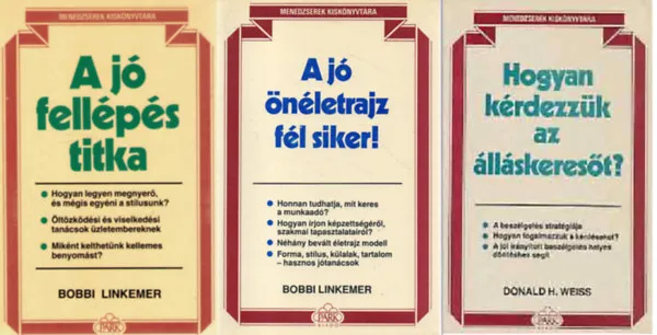 A jó fellépés titka+ A jó önéletrajz fél siker!+ Hogyan kérdezzük az álláskeresőt? ( 3 kötet ) Ajánlat