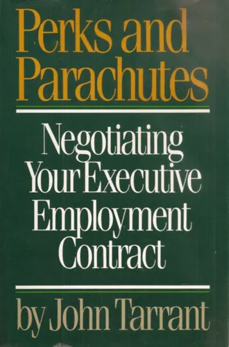 Nézd meg most Perks and Parachutes: How to Negotiate Your Executive Contract
