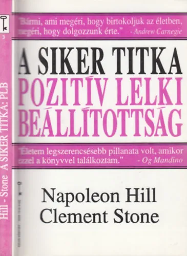 A siker titka: pozitív lelki beállítottság (Success Through a Positive Mental Attitude) - Kulcs Könyvek 3. Szuper ajánlat