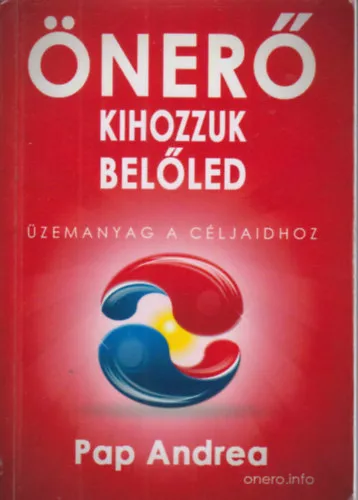 Különleges ajánlat Önerő-Kihozzuk Belőled-Üzemanyag a Céljaidhoz