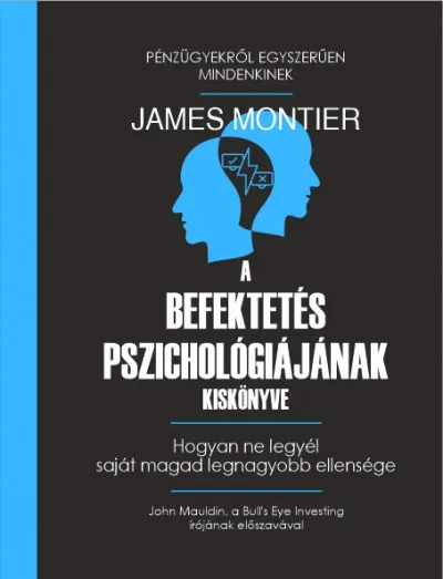 Biztonságos fizetés A befektetés pszichológiájának kiskönyve - Hogyan ne legyél saját magad legnagyobb ellensége