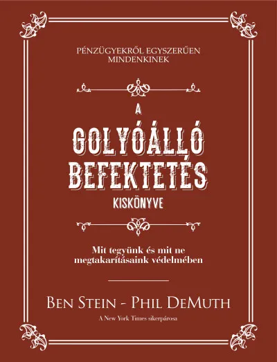 A golyóálló befektetés kiskönyve - Mit tegyünk és mit ne megtakarításaink védelmében Akciós ár