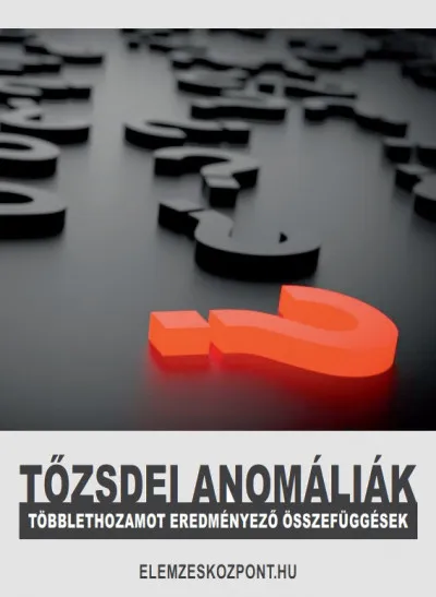 Tőzsdei anomáliák - Többlethozamot eredményező összefüggések Legjobb ár