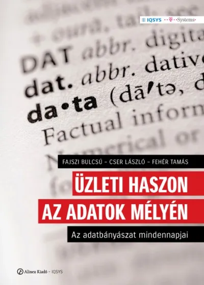 Üzleti haszon az adatok mélyén - Az adatbányászat mindennapjai Szuper akció