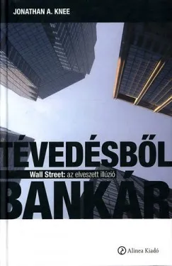 Exkluzív ajánlat Tévedésből bankár - Wall Street: az elveszett illúzió