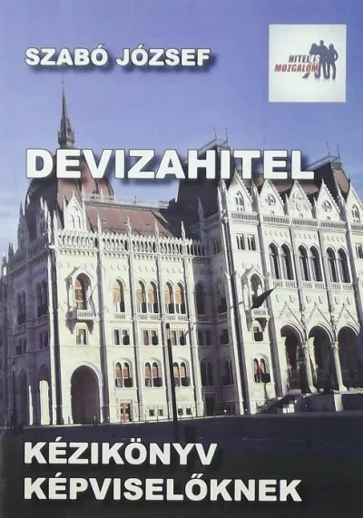 Azonnali szállítás Devizahitel - Kézikönyv képviselőknek - Hiteles Mozgalom