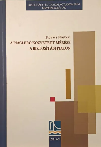 A piaci erő közbetett mérése a biztosítási piacon Szuper akció