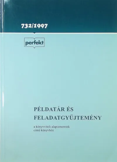 Példatár feladatgyűjtemény a könyvviteli alapismeretek című könyvhöz Legkelendőbb