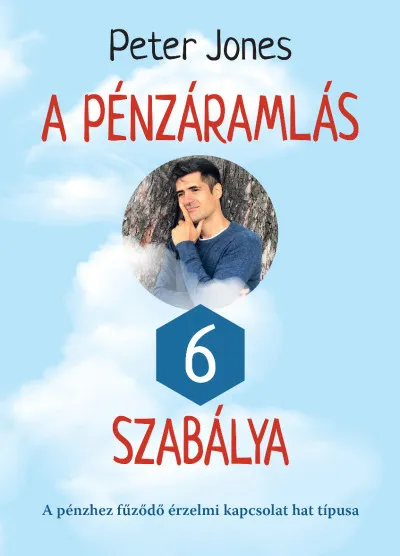 Végkiárusítás A pénzáramlás 6 szabálya - A pénzhez fűződő érzelmi kapcsolat hat típusa