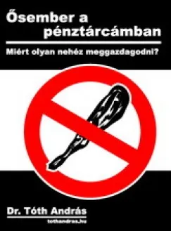 Ősember a pénztárcámban - Miért olyan nehéz meggazdagodni? Korlátozott ajánlat