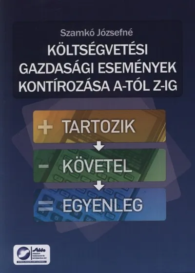 Gyors kiszállítás Költségvetési gazdasági események kontírozása A-tól Z-ig
