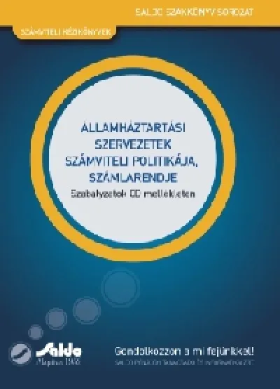 Szuper akció Államháztartási szervezetek számviteli politikája, számlarendje - Szabályzatok CD mellékleten
