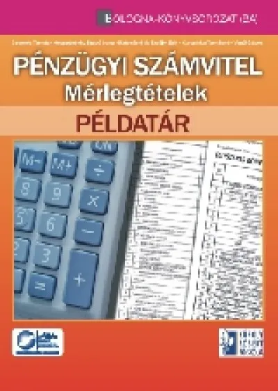 Pénzügyi számvitel - Mérlegtételek - Példatár Különleges ajánlat