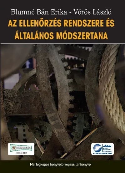 Az ellenőrzés rendszere és általános módszertana - Mérlegképes könyvelő képzés tankönyve - T01/2010 Szezonális akció
