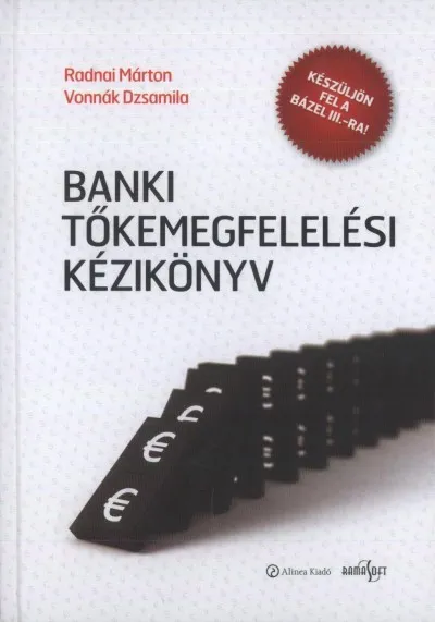 Banki tőkemegfelelelési kézikönyv Azonnal elérhető