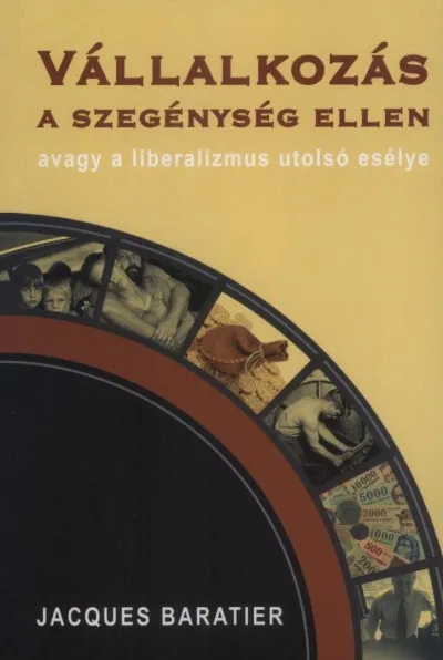 Szezonális akció Vállalkozás a szegénység ellen - Avagy a liberalizmus utolsó esélye