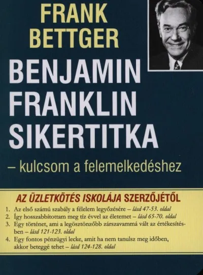Azonnal elérhető Benjamin Franklin sikertitka - Kulcsom a felemelkedéshez