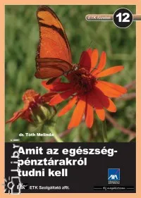 Ne maradj le Amit az egészségpénztárakról tudni kell