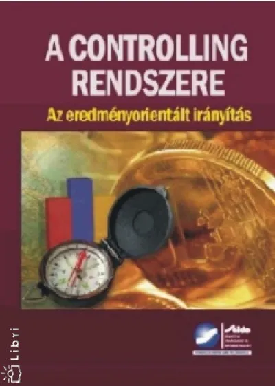 Kedvezmény A controlling rendszere - Az eredményorientált irányítás