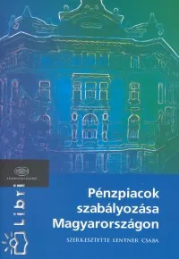 Olcsó Pénzpiacok szabályozása Magyarországon