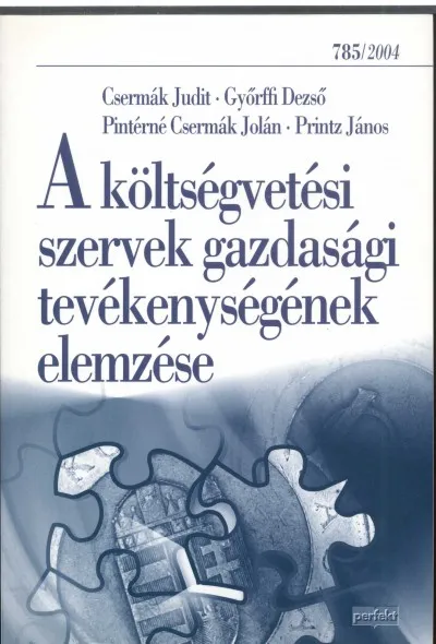 Bestseller A költségvetési szervek gazdasági tevékenységének elemzése