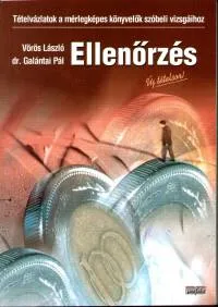 Legnépszerűbb Ellenőrzés - Tételvázlatok a mérlegképes könyvelők szóbeli vizsgáihoz - Új tételsor!