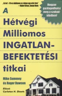 A Hétvégi Milliomos ingatlanbefektetési titkai Vásárlói kedvenc
