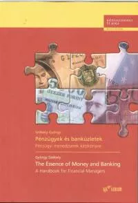 Pénzügyek és banküzletek - PÉNZÜGYI MENEDZSEREK KÉZIKÖNYVE / A HANDBOOK FOR FINANCIAL MANAGERS Szuper ajánlat