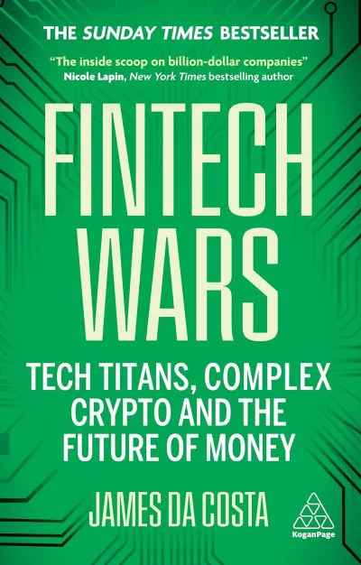 Fintech Wars - Tech Titans, Complex Crypto and the Future of Money Árcsökkenés