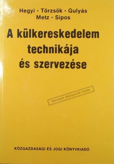 A külkereskedelem technikája és szervezése Újdonság