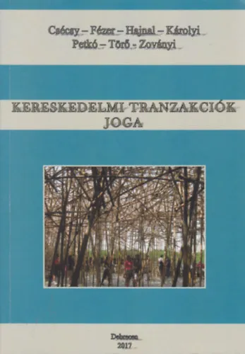Szuper ajánlat Kereskedelmi Tranzakciók Joga