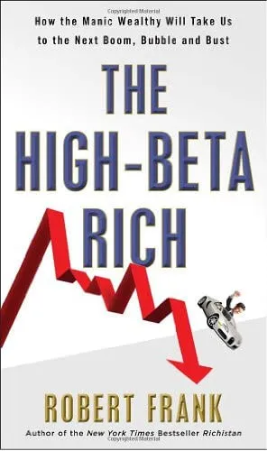 The high-beta rich (A magas-béta gazdagok) ANGOL NYELVEN Végkiárusítás