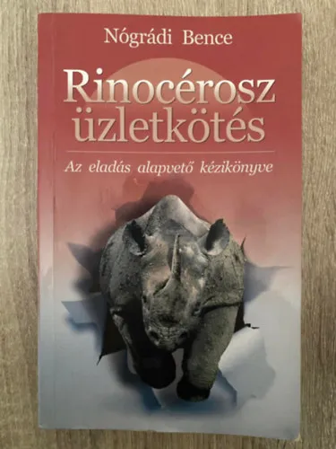 Biztonságos fizetés Rinocérosz üzletkötés - AZ ELADÁS ALAPVETŐ KÉZIKÖNYVE (Saját képpel)