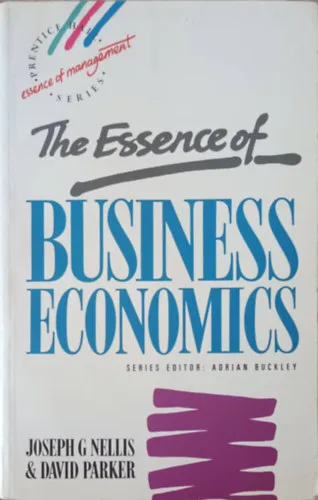 The essence of business economics Vedd meg online