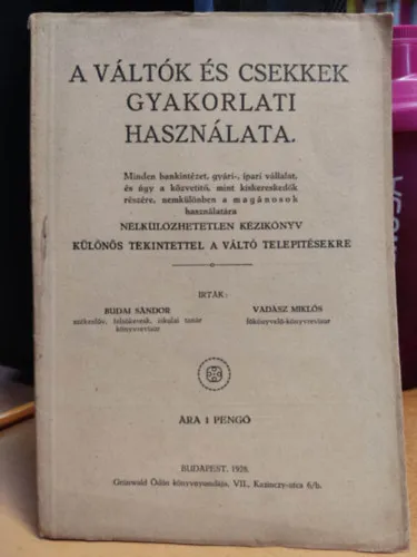 Biztonságos vásárlás A váltók és csekkek gyakorlati használata