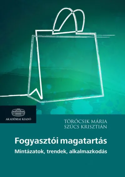 Akciós ár Fogyasztói magatartás - Mintázatok, trendek, alkalmazkodás