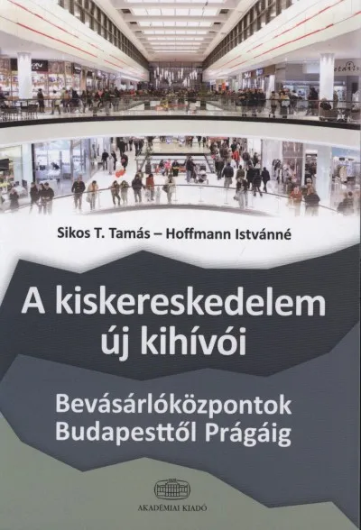 Gyors kiszállítás A kiskereskedelem új kihívói - Bevásárlóközpontok Budapesttől Prágáig