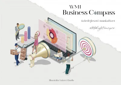 Szezonális akció WMI Business Compass üzletfejlesztő munkafüzet - Ötletből üzleti koncepció