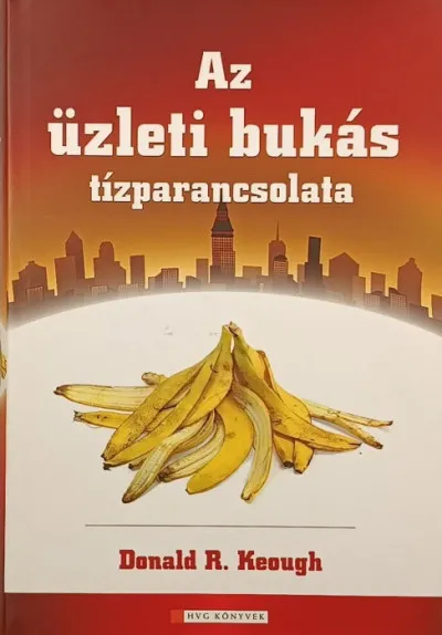 Alacsony ár Az üzleti bukás tízparancsolata