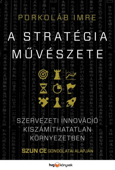 Gyors szállítás A stratégia művészete - Szervezeti innováció kiszámíthatatlan környezetben - Szun-ce gondolatai alapján