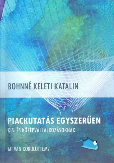 Akció Piackutatás egyszerűen kis- és középvállalkozásoknak - Mi van körülöttem?