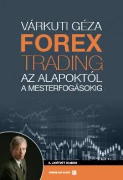 Biztonságos vásárlás Forex trading - Az alapoktól a mesterfogásokig
