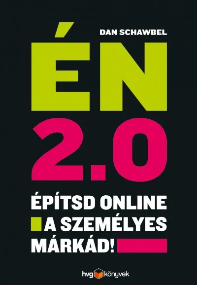 Gyors szállítás Én 2.0 - Építsd online a személyes márkád!