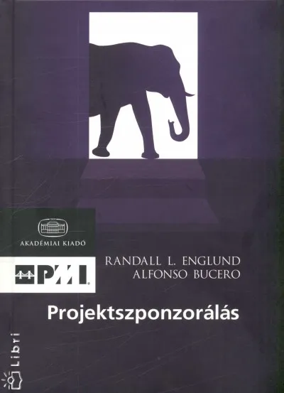 Kedvezményes ár Projektszponzorálás - A vezetői elkötelezettség megszerzése és megtartása