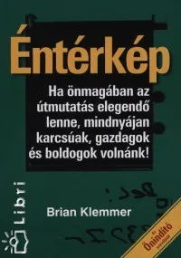 Népszerű Éntérkép - Ha önmagában az útmutatás elegendő lenne, mindnyájan karcsúak, gazdagok és boldogok volnánk!