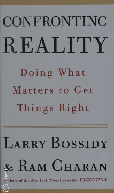 Confronting Reality - Doing What Matters to Get Things Right Kedvezményes ár